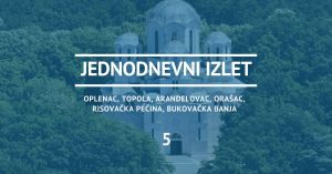 Jednodnevni izlet u Oplenac, Orašac, Topolu, Risovaču